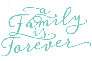 Family is forever quote
